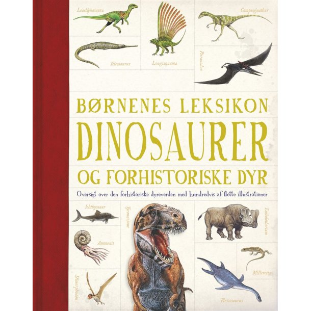 Brnenes leksikon dinosaurer og andre forhistoriske dyr fra Forlaget Carlsen